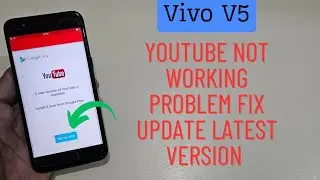 Vivo V5 YouTube Not Work How Fix YouTube Update Problem