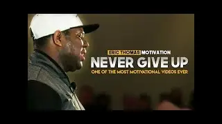 Eric Thomas - KEEP GRINDING & NEVER GIVE UP (Eric Thomas Motivation)