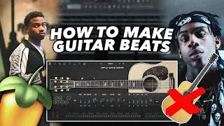 How to Make Guitar Beats *From Scratch* for Polo G & Roddy Ricch [Tutorial]