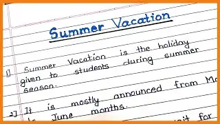 10 lines on summer vacation | write 10 lines on summer vacation | 10 lines essay on summer break