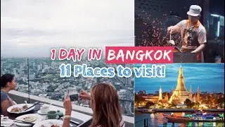 1 Day in Bangkok, 11 places to visit!