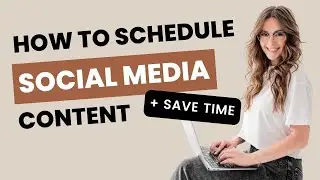 How to Schedule Your Social Media Content