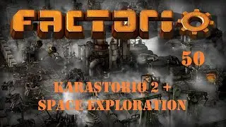 Krastorio 2 + Space Exploration. Добыча имерсита. Прохождение (50)