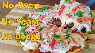 5 Minute Instant Pizza! No Oven, No Yeast, No Dough | Instant Pizza Recipe