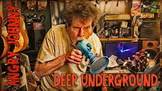 Angry Johnny, DEEP UNDERGROUND