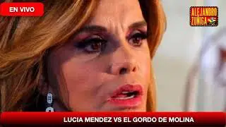 LUCIA MENDEZ DENUNCIA AL GORDO DE MOLINA