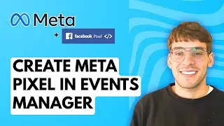 How to Create a Meta Pixel in Events Manager [2026 Full Guide]
