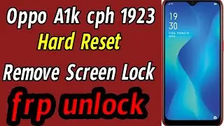 Oppo A1K CPH1923 Pattern Unlock UMT || Oppo A1K Pin/Password Unlock 1000%