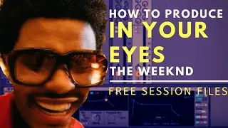 How to Produce: The Weeknd 