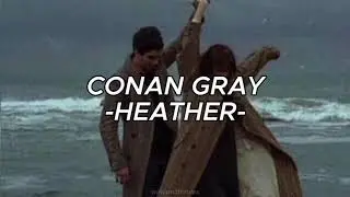 Conan Gray - Heather (Türkçe Çeviri)