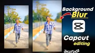 Capcut Background blur video editing telugu🔥