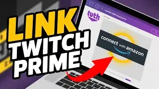 How to link Twitch to Amazon Prime - Pro Method
