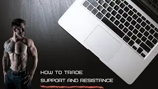Support and Resistance in Forex Trading