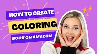 How to Create Coloring book to sell on Amazon