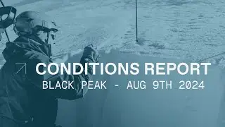 Snowpack Report - August 9th 2024