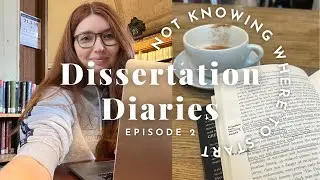 When You Don't Know Where to Start | Yale History PhD Dissertation Diaries Ep. 2