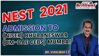 NEST  2021 ADMISSION TO (NISER) Bhubaneswar (UM-DAE CEBS) Mumbai