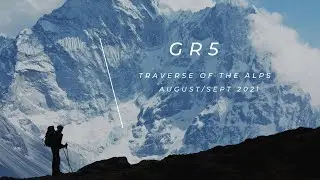 GR5: Lake Geneva to Menton - Traversing the Alps