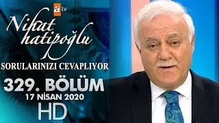 Nihat Hatipoğlu Sorularınızı Cevaplıyor - 17 Nisan 2020