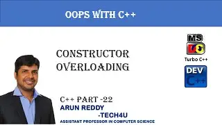 C++ PART 22 - CONSTRUCTOR OVERLOADING IN C++ | CONSTRUCTOR OVERLOADING |
