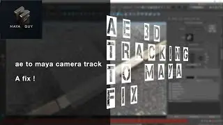 Maya After Effects Tutorial . AE to Maya tracking problem