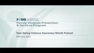 FVPSA Teen Dating Violence Awareness Podcast