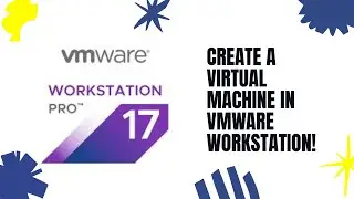 VMware Workstation 17 Pro | Window Server Virtual Machine Setup Guide