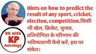 # KP#Astrology#Hints on how to predict the result of any sport, cricket, election, competition.