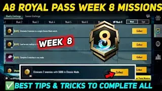A8 WEEK 8 MISSION 🔥 PUBG WEEK 8 MISSION EXPLAINED 🔥 A8 ROYAL PASS WEEK 8 MISSION 🔥 C7S19 RP MISSIONS