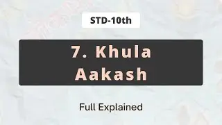 7. KHULA AKASH | Maharashtra Board Class 10 | Full chapter explanation in Hindi|