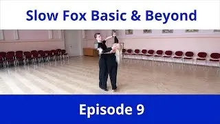 Slow Fox Basic & Beyond 9 - Inverted Hover Cross, Tipple Chasse