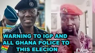 Ayeka - Warning to IGP and all Ghana police to this election