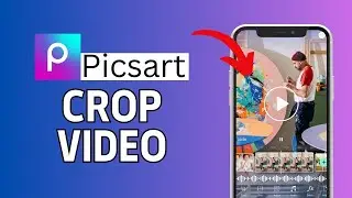 How to Crop Video in Picsart 2024?