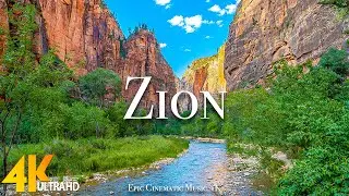 Zion (4K UHD) - Scenic Relaxation Film With Epic Cinematic Music - 4K ULTRA HD VIDEO