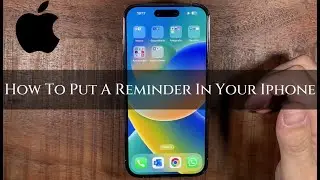 How To Put A Reminder In Your Iphone 2024