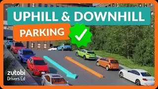 Parking on a Hill - How to Park Uphill and Downhill