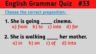 English Grammar Quiz (Part33) | Prepositions