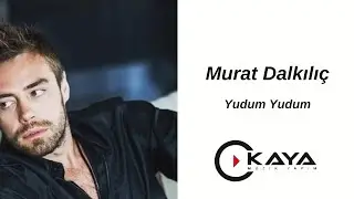 Murat Dalkılıç - Yudum Yudum