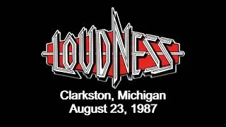 Loudness - Live in Clarkston, MI - 08.23.1987 (Full Concert) AUDIO