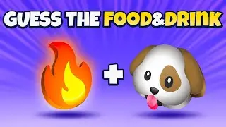 Can You Guess the Food & Drink by Emojis? | EMOJI QUIZ TRIVIA