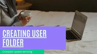 Creating User Folder on Active Directory Domain and Services.