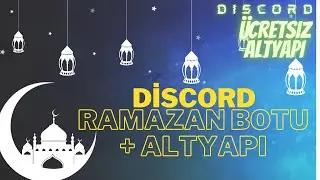 Discord Eğlenceli Ramazan Botu  | Discord Bot Tanıtım + Altyapı Kodları