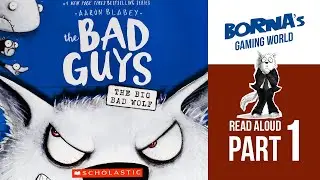 Read Aloud - Bad Guys - Part1