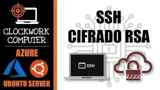 ☁🐧UBUNTU SERVER en AZURE + CONEXIÓN por SSH con CIFRADO RSA - CLAVE PÚBLICA y PRIVADA