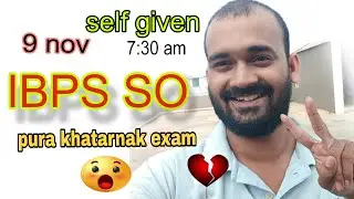 🔥🔥😡//IBPS SO SELF GIVEN ANALYSIS🎯🔥😡😡#(IT OFFICER)#1ST SHIFT(7:30 AM)#SAFE ATTEMPT#EXPECTED CUTOFF#