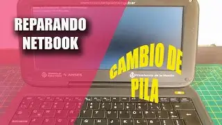 COMO CAMBIAR LA PILA A UNA NETBOOK (Conectar igualdad)