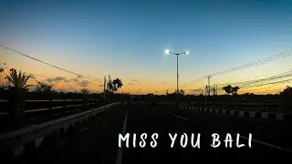 Miss You Bali - Jalan Bypass Ngurah Rai