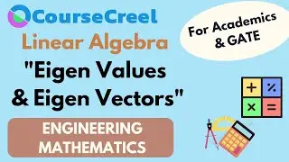 Eigen Values & Eigen Vectors || Linear Algebra || Engineering Mathematics || GATE || Career