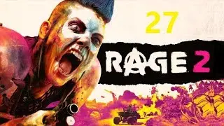 RAGE-2. прохождение -27.ДРЕДВУД ТОРГОВЫЙ ГОРОД.ПОСТ В ГРИНХЕВЕНЕ.БАШНЯ ПРАВИТЕЛЬСТВА.БАШНЯ НА ДЕРЕВЕ