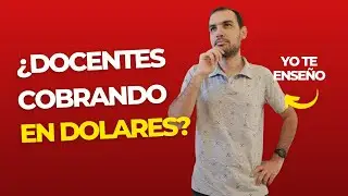 🤔 REFLEXIÓN | Ser DOCENTE y ganar en USD... 💸